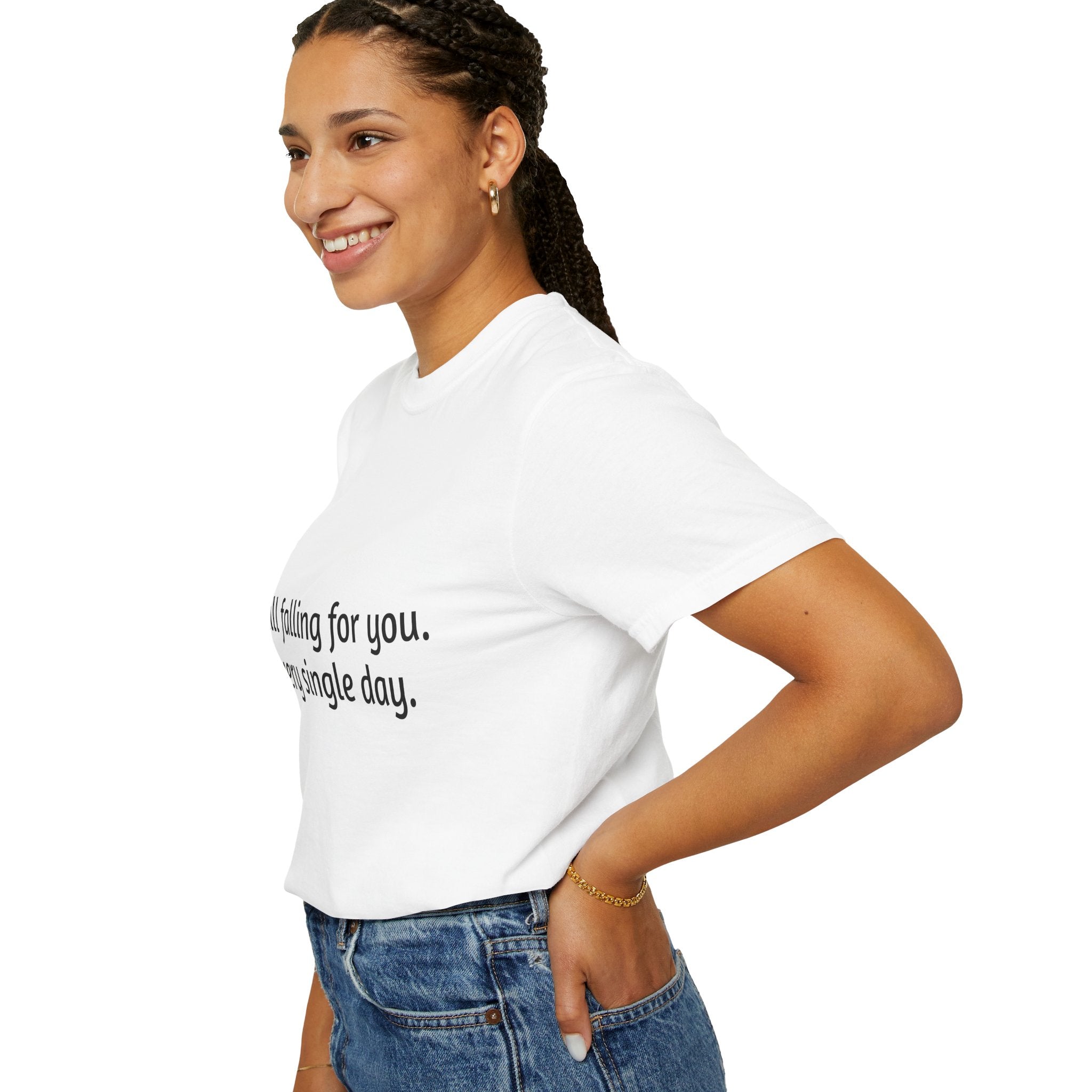 Romantic Quote T-Shirt — "Still falling for you. Every single day."